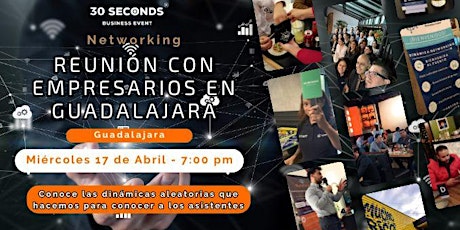 Networking + Dinámicas con perfiles de Negocios | Edición Guadalajara Abril