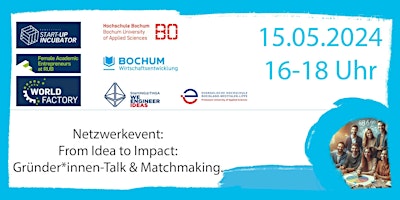 Netzwerkevent: From Idea to Impact: Gründer*innen-Talk & Matchmaking. primary image