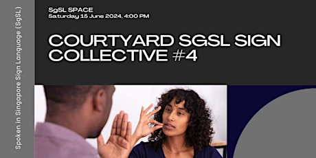 Courtyard SgSL Sign Collective #4