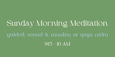 Hauptbild für 5/26 Sunday Morning Meditation (OUTDOOR)