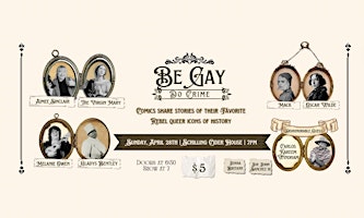 Be Gay Do Crime - A Queer History Comedy Show primary image