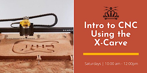 Imagem principal do evento Intro to CNC using the X-Carve