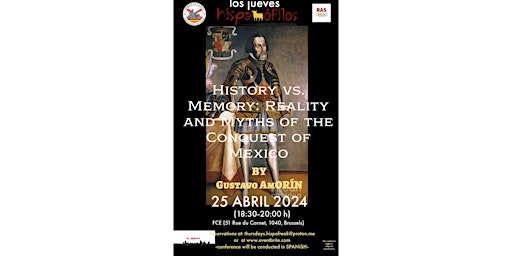 Primaire afbeelding van HISTORY vs MEMORY: REALITY AND MYTHS OF THE CONQUEST OF MEXICO