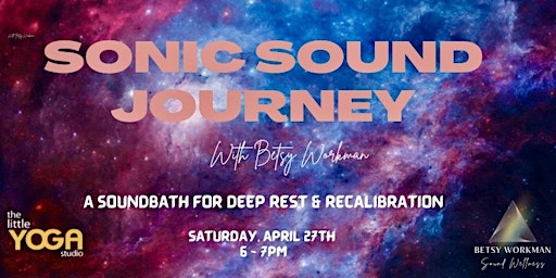 Sonic Sound Journey - A Soundbath for Deep Rest & Recalibration primary image