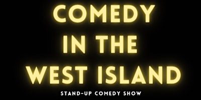 Comedy In The West Island ( Stand-Up Comedy ) MTLCOMEDYCLUB.COM primary image