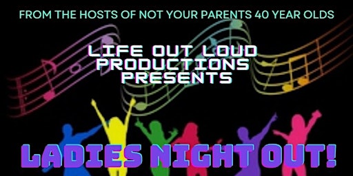Imagem principal do evento Not Your Parents 40 Year Old,Ladies Night Out!