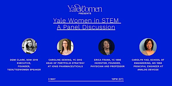 Yale Women in STEM: Education - Mentorship - Career Path - Lessons Learned