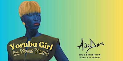 Hauptbild für Yoruba Girl in New York: AdéDáre Olúfèrè Solo Exhibition