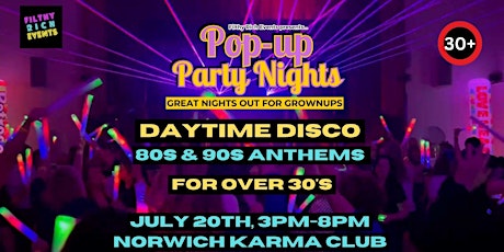 80s & 90s Daytime Disco / Clubbing  for over 30s