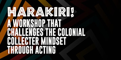 Imagem principal do evento Harakiri: Exploring African Artifacts Through Acting & Performance