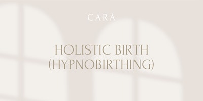 Hauptbild für CARÁ I Holistic Birth (Hypnobirthing) mit Caro