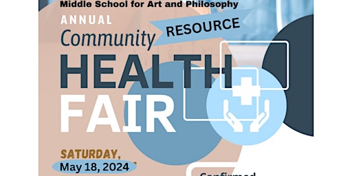 Primaire afbeelding van Middle School for Art and Philosophy Health/Resource Fair