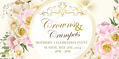 Imagem principal do evento Crowns and Crumpets: A Royal Mother's Day Tea