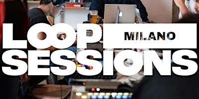 Loop Sessions Milano #29  primärbild