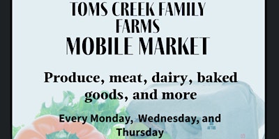 Primaire afbeelding van Toms Creek Family Farms,  Artisan Farmers Market, and a Mobile Grocery.