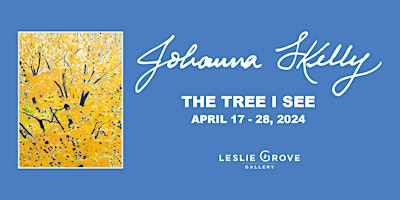 Imagem principal do evento Johanna Skelly: The Tree I See
