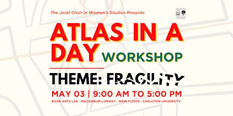 Atlas in a Day Workshop/Atelier Atlas en un jour