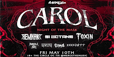 Image principale de "NIGHT OF THE MASK" w/ CAROL @ THE CIRCLE OC (18+)