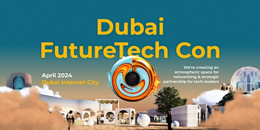 Image principale de Dubai Futuretech Con