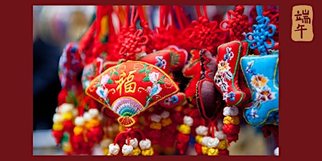 Well-Being Event -  Dragon Boat Festival & Fragrant Bag
