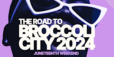 The Road To Broccoli City Festival primary image