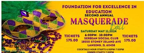 FOUNDATION FOR EXCELLENCE IN EDUCATION SECOND ANNUAL MASQUERADE BALL