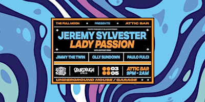 Imagem principal do evento Jeremy Sylvester, Lady Passion & Sourdough Disco Residents