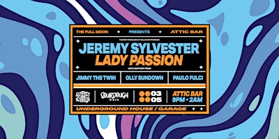 Image principale de Jeremy Sylvester, Lady Passion & Sourdough Disco Residents