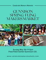 Imagem principal do evento Gunnison Spring Fling Makers Market