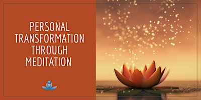 Personal Transformation Through Meditation primary image