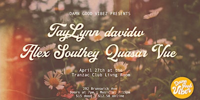 Primaire afbeelding van TayLynn, Alex Southey, davidw & Quasar Vue at Tranzac Club Living Room