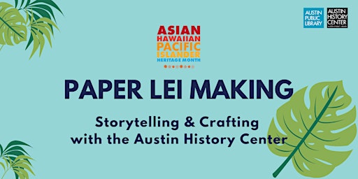 Imagen principal de Paper Lei Making: Storytelling & Crafting