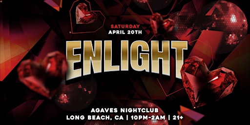 Primaire afbeelding van Enlight: Hip Hop & Reggaeton Party 21+ in downtown Long Beach, CA!