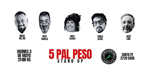 Imagen principal de 5 PAL PESO | STAND UP