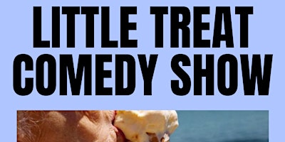 Little Treat Comedy Show primary image
