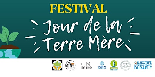 Hauptbild für FESTIVAL DU JOUR DE LA TERRE MÈRE