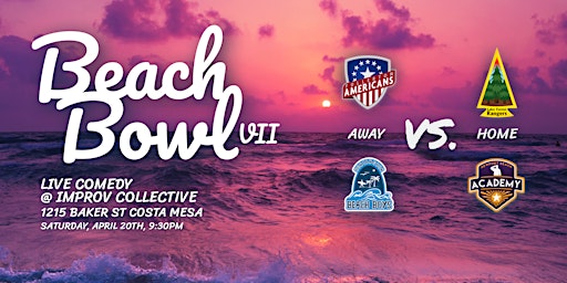 Hauptbild für IFL Presents: Beach Bowl 7