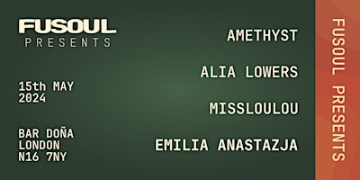 Image principale de FUSOUL PRESENTS AMETHYST, ALIA LOWERS, MISS LOULOU AND EMILIA ANASTAZJA