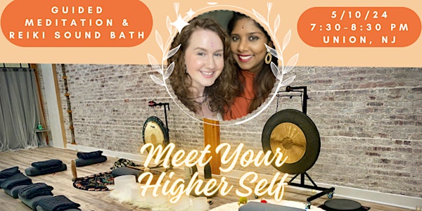 Meet Your Higher Self: Reiki Gong Sound Bath & Guided Meditation