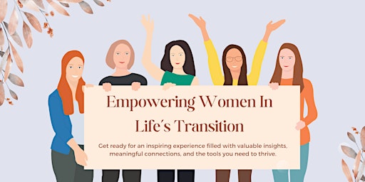 Imagem principal do evento Empowering Women In Life Transitions