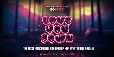 Imagem principal do evento Love You Down | R&B and Hip Hop