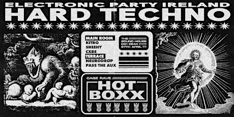 HARD TECHNO Cage Rave - HOTBOXX [SAT 27th April]