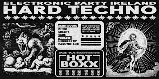 Immagine principale di HARD TECHNO Cage Rave - HOTBOXX [SAT 27th April] 