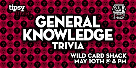 Airdrie: Wild Card Shack - General Knowledge Trivia Night - May 10, 8pm