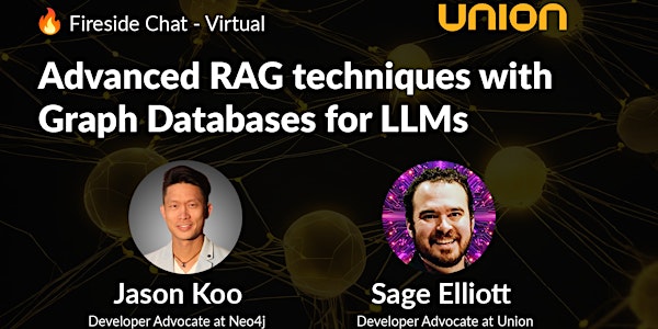 Advanced RAG techniques with Graph Databases for LLMs | Jason Koo  - Neo4j