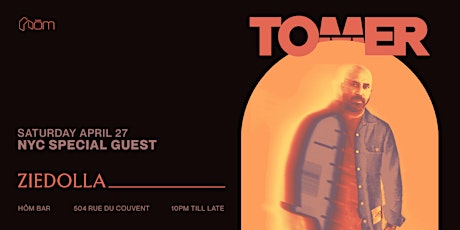 Tomer (NYC) is back @ HŌM BAR w/ Support from Ziedolla