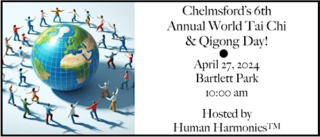 Chelmsford's 6th Annual World Tai Chi & Qigong Day!