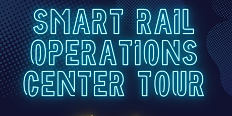 RECSI Technical Tour - SMART Rail Operations Center