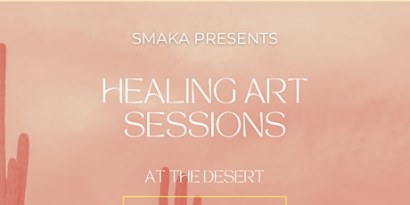 HEALING ART SESSIONS AT THE DESERT