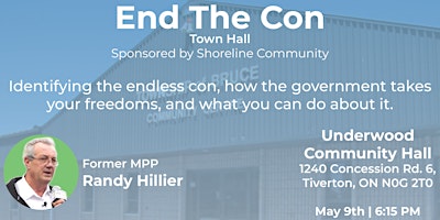 Image principale de Randy Hillier's End The Con Town Hall
